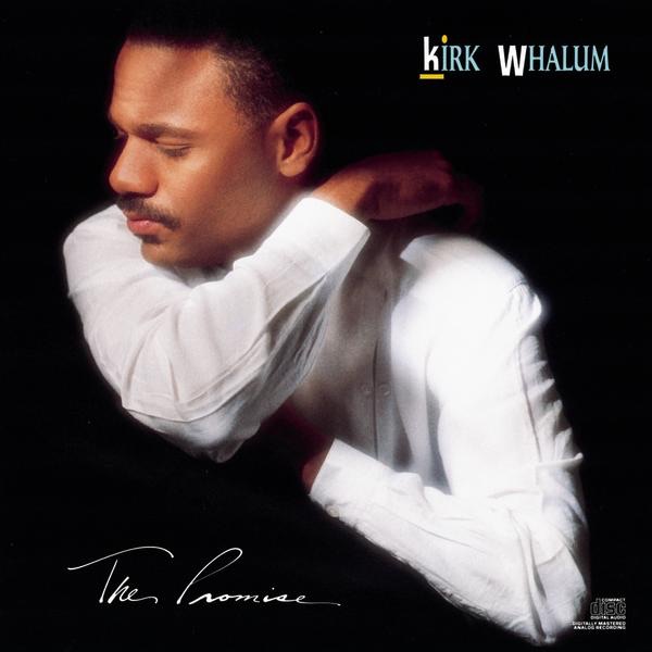 Kirk Whalum - The Promise